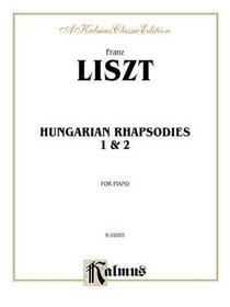 Hungarian Rhapsodies, Nos. 1 & 2 (Kalmus Edition)