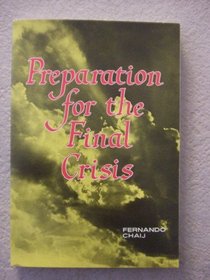 Preparation For the Final Crisis: A Compilation of Passages From the Bible and the Spirit of Prophecy