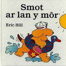 Smot ar Lan y Mor (Llyfrau Codi'r Llabed - Smot) (Welsh Edition)