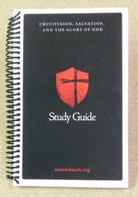 Crucifixion, Salvation, and the Glory of God (Study Guide)