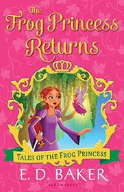 The Frog Princess Returns (Tales of the Frog Princess, Bk 9)