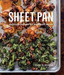 Sheet Pan Cookbook: Delicious Recipes for Hands-Off Meals