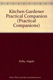 Kitchen Gardener (Practical companions)