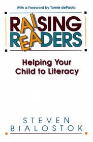 Raising Readers: Helping Your Child to Literacy