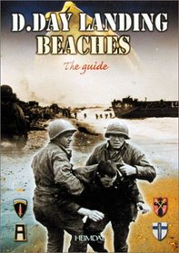The D.Day Landing Beaches: The Guide
