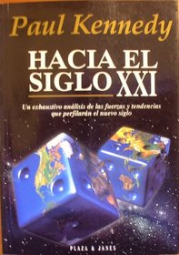Hacia El Siglo XXI (Spanish Edition)