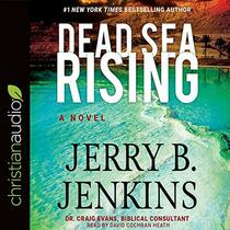 Dead Sea Rising: A Novel (The Dead Sea Chronicles)
