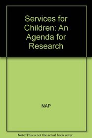 Services for Children: An Agenda for Research