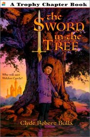Sword in the Tree (Trophy Chapter Books (Paperback))