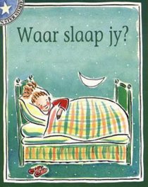 Waar Slaap Jy? (Sterstories) (Afrikaans Edition)
