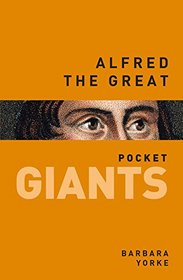 Alfred the Great (pocket GIANTS)