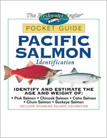 Pacific Salmon Identification Pocket Guide (The Freshwater Angler)