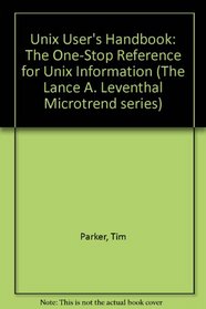 Unix User's Handbook (Lance a Leventhal Microtrend Series)