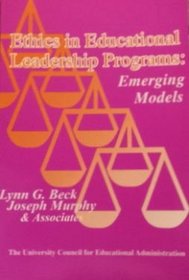 Ethics in Educational Leadership Programs: Emerging Models