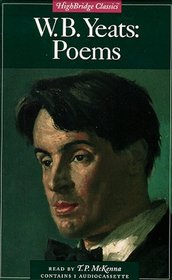 W. B. Yeats: Poems (Highbridge Classics)