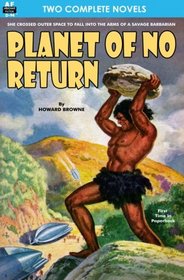Planet of No Return & The Annihilator Comes
