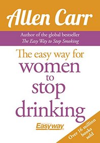 The Easy Way for Women to Stop Drinking