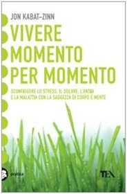 Vivere Momento Per Momento (Italian Edition)