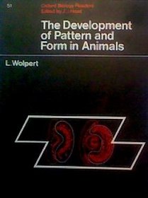 Development of Pattern and Form in Animals (Biological Readers)