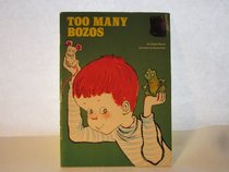 Too Many Bozos (A Golden Beginning Book, 1)