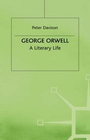 George Orwell - A Literary Life (Literary Lives)