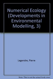 Numerical Ecology (Developments in Environmental Modelling, 3)