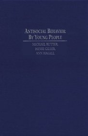 Antisocial Behavior by Young People : A Major New Review