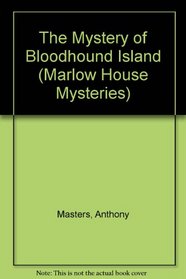 Marlow House Mysteries: The Mystery of Bloodhound Island