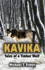 Kavika: Tales of a Timber Wolf