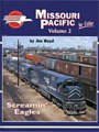 Missouri Pacific In Color Vol. 2: Screamin' Eagles (Missouri Pacific In Color, 2)