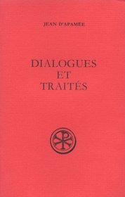 Dialogues et traites (Sources chretiennes) (French Edition)
