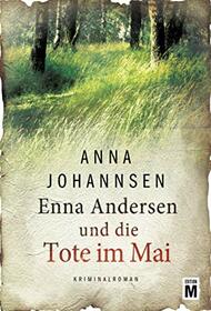 Enna Andersen und die Tote im Mai (Enna Andersen, 2) (German Edition)