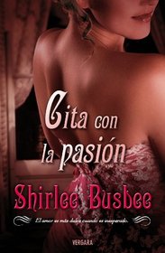 Cita con la pasión (Spanish Edition)