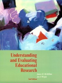 Understanding and Evaluating Educational Research (2nd Edition)