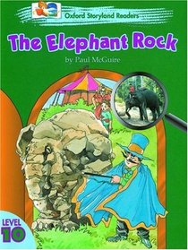 Oxford Storyland Readers: The Elephant Rock Level 10