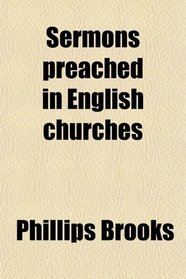 Sermons preached in English churches