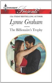 The Billionaire's Trophy (Bride for a Billionaire, Bk 3) (Harlequin Presents, No 3161)