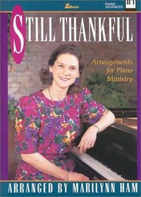 Still Thankful: Arrangements for Piano Ministry (Lillenas Publications)