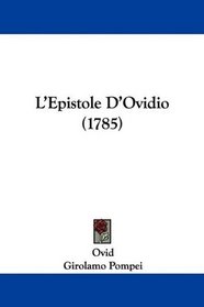 L'Epistole D'Ovidio (1785) (Italian Edition)