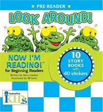 Now I'm Reading!: Look Around! - Pre Reader (Now I'm Reading)