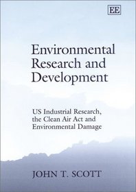Environmental Research and Development: Us Industrial Research, the Clean Air Act and Environmental Damage