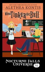 When Tinker Met Bell: A Nocturne Falls Universe story