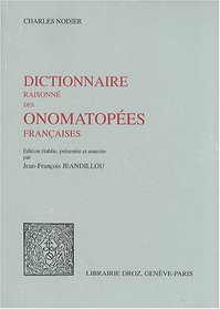 Dictionnaire raisonne des onomatopees francaises (Langue et Cultures) (French Edition)