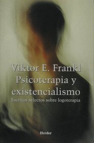 Psicoterapia y existencialismo (Spanish Edition)