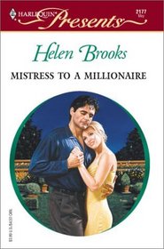 Mistress to a Millionaire (Harlequin Presents, No 2177)