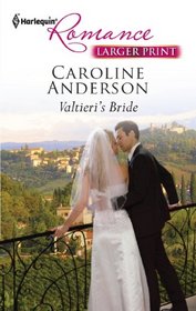 Valtieri's Bride (Harlequin Romance, No 4312) (Larger Print)