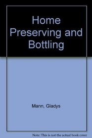 Home Preserving and Bottling