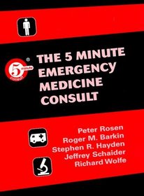 The Five Minute Emergency Medicine Consult (5-Minute Consult Series)