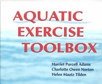 Aquatic Exercise Toolbox: Exercise Cards, Peel-Off Equipment Cards, Tab Dividers, Dry-Erase Marker, and Cd-Rom