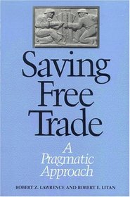 Saving Free Trade: A Pragmatic Approach